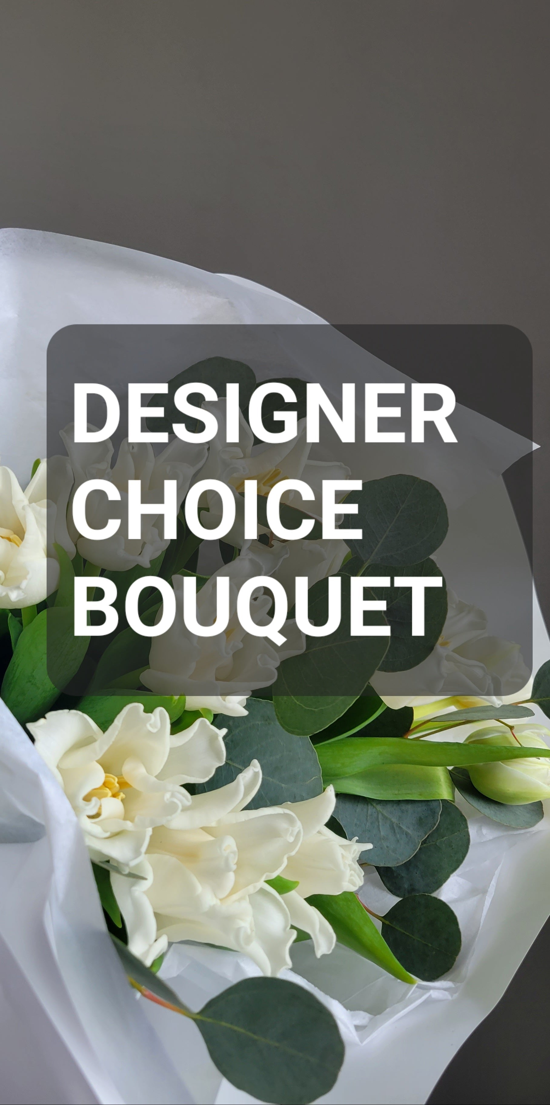 Designer Choice  Bouquet