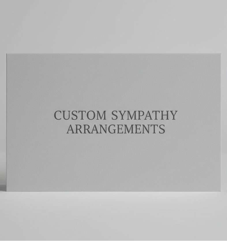Custom Sympathy Arrangement